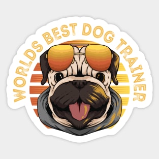 Worlds Best Dog Trainer - Funny Dogs Lovers Sticker